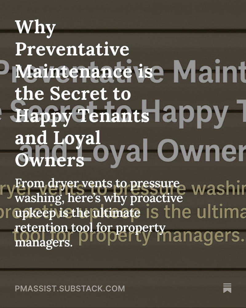 Why Preventative Maintenance is the Secret to Tenant Retention and Owner Loyalty